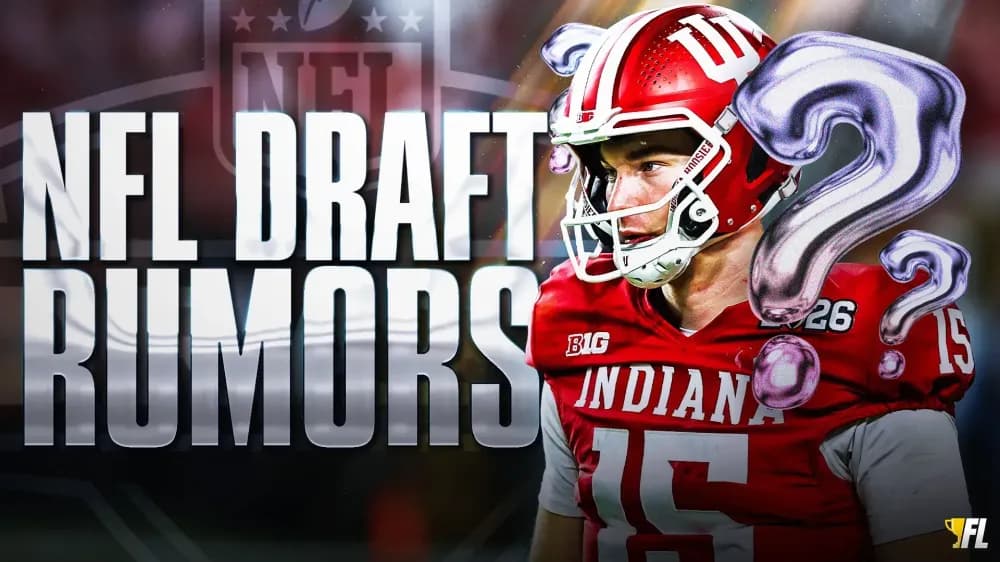 2026 NFL Draft Rumors: Is The NFL Sold On Fernando Mendoza?