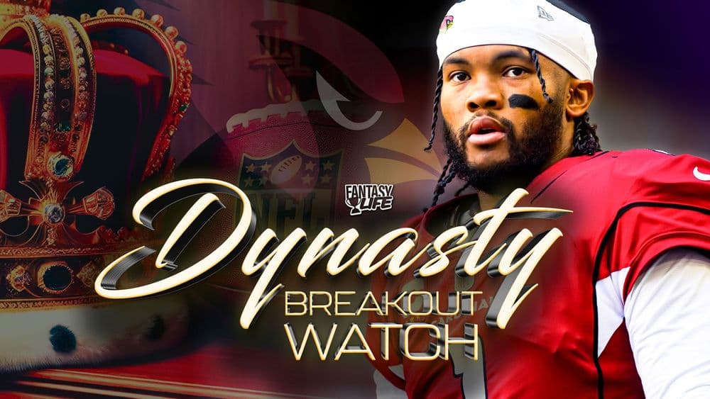 Dynasty Breakout Watch.