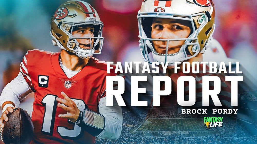 Fantasy Football Report: Just how good is Brock Purdy?
