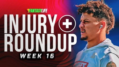 Fantasy Football Injury News Week 16: Patrick Mahomes May Play